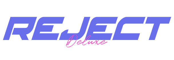 Reject (Deluxe) Ree - OUT NOW